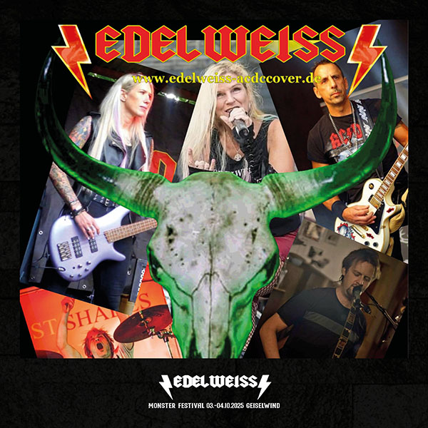 Edelweiss am Monster Festival 2025 im Eventzentrum Strohofer Geiselwind